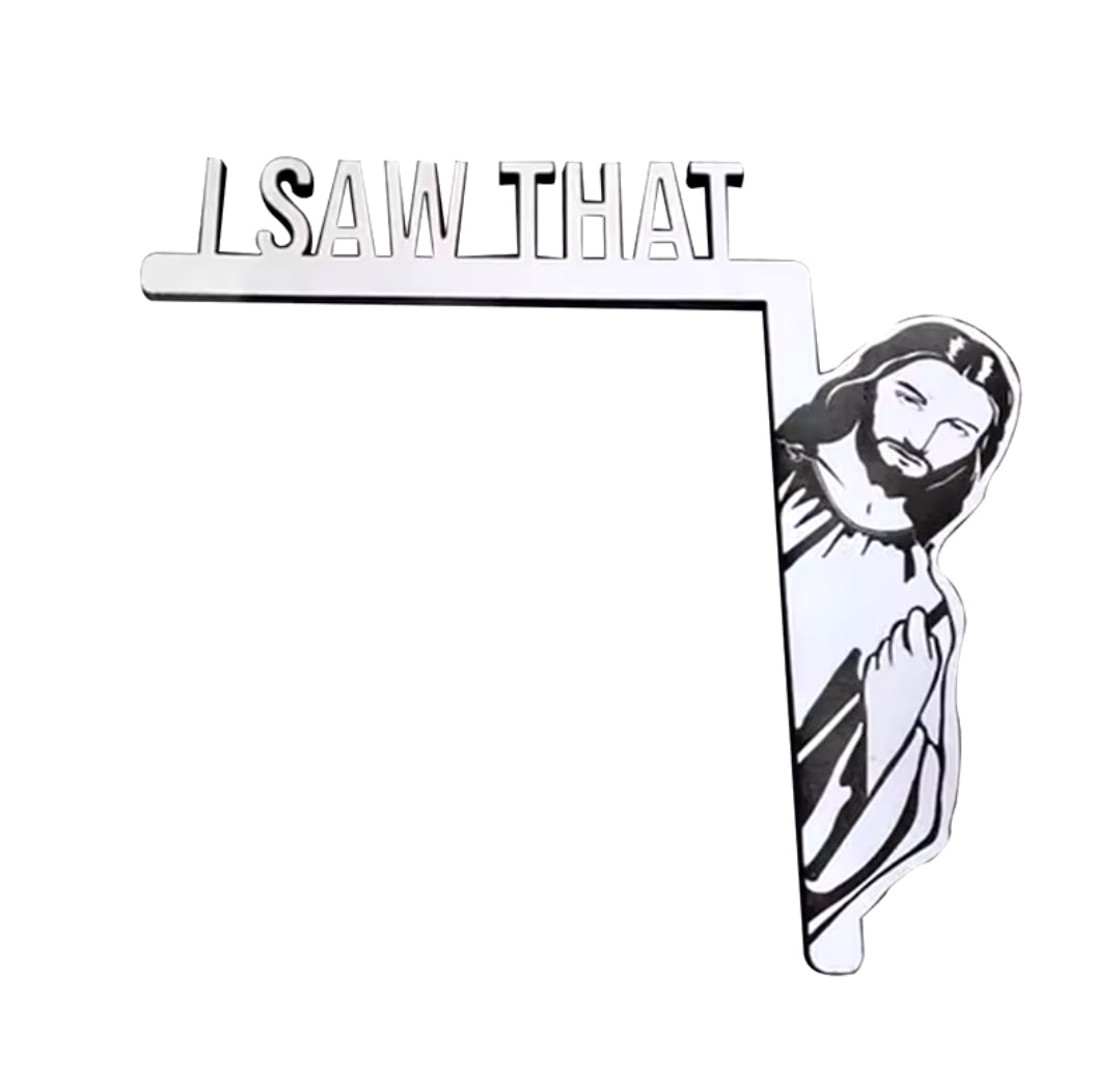 Jesus "I Saw That" Hanger